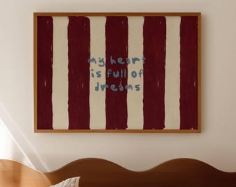 My heart is full of dreams Bed Print, Horizontal Above Bed Textured Wall Art, Handdrawn MidCentury Bedroom Poster, Retro Striped Stay in Bed