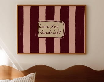 Impresión de cama "Te amo, buenas noches", arte de pared texturizado horizontal sobre la cama, póster manuscrito de mediados de siglo para dormitorio, estilo retro con rayas rosas, quédate en la cama.