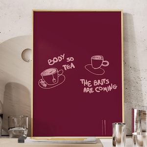 Body So Tea The Brits are Coming Quote Print, Funny Tea Typography Kitchen Poster, Hand Drawn Minimalist Ruby Pink Coffee Bar Wall art Decor