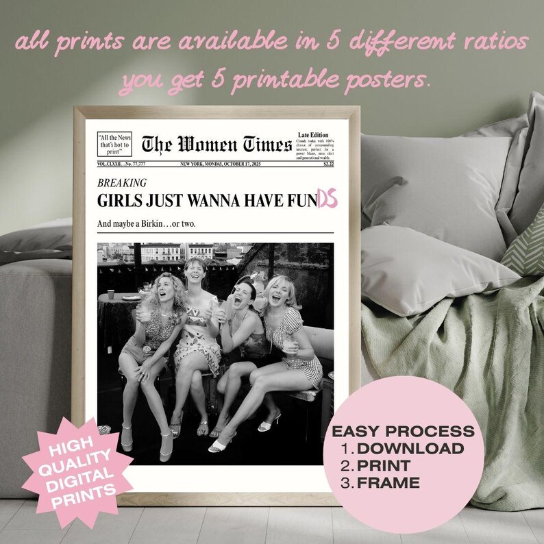 Op de afbeelding: Een digitale poster met een zwart-witfoto van vier lachende mensen aan een tafel. De tekst bovenaan luidt The Women Times, Breaking: GIRLS JUST WANNA HAVE FUNDS en And maybe a Birkin...or two. De print zit in een lichthouten lijst.
