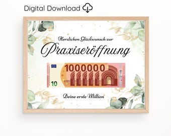 May include: A framed print with a light wood frame. The print features text in German, a stylized Euro banknote, and decorative floral elements. The text includes "Digital Download", "Praxiseröffnung", and "Deine erste Million".