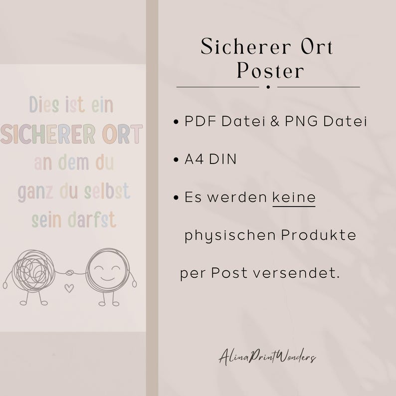 May include: A poster with the text "Sicherer Ort Poster" in black. The poster includes the text "Dies ist ein SICHERER ORT an dem du ganz du selbst sein darfst" in various colors. The poster also includes a graphic of two cartoon figures holding hands.