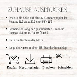 May include: Instructions for printing a card at home. The instructions are in German and include the following steps: buy, download, print, and cut. The card is 8.5 inches by 11 inches and should be cut to 5 inches by 7 inches.