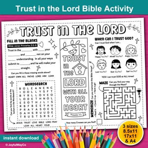 May include: A black and white printable Bible activity sheet titled "Trust in the Lord Bible Activity." It includes fill-in-the-blanks, a word search, a maze, and a section on when to trust God. The sheet is available in three sizes: 8.5x11, 17x11, and A4.