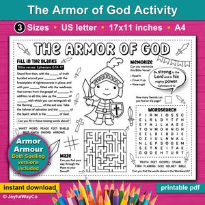 May include: A black and white printable activity sheet titled "The Armor of God Activity." It includes fill-in-the-blanks, a maze, and a word search. The sheet also features a cartoon knight with a sword and shield.