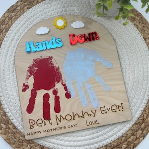 DIY Mother&#39;s Day Handprint Sign, Hands Down, Gift for Grandma, Gift for Mom, Mother&#39;s Day Gifts From Kids, Best Mom DYI Hand Sign, Kids Gift