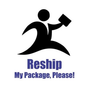 May include: Black and white illustration of a person running with a package in hand. The text "Reship My Package, Please!" is below the illustration.