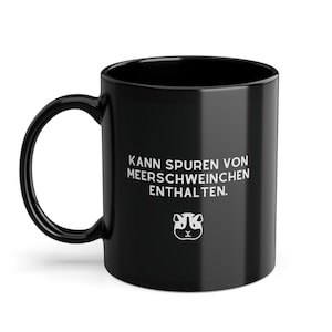 Guinea Pig Mug, Funny Guinea Pig Coffee Mug, May Contain Traces of Guinea Pig, Guinea Pig Tea Pot, Guinea Pig Drinking Mug BLACK