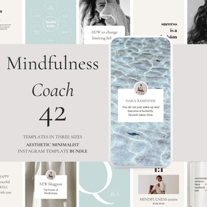 Puede incluir: Un conjunto de 42 plantillas de Instagram para entrenadores de mindfulness. Las plantillas están disponibles en tres tamaños y presentan una estética minimalista. El texto en las plantillas incluye frases como "Mindfulness Coach", "Recordatorio diario", "No solo te despiertas y te conviertes en una mariposa. El crecimiento lleva tiempo." y "Que sea FELIZ. Que sea pacífico. Que sea BIEN. Que viva con facilidad."