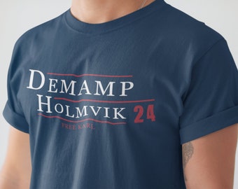 Workaholics 2024 T Shirt - Vote Demamp Holmvik Shirt Funny Campaign Election Presidential Tee - Free Karl