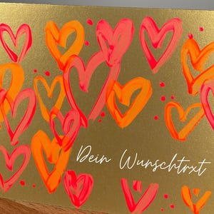 Personalisierte handgemalte goldene Karte für deinen Lieblingsmenschen - Handlettering - selbstgemalte Karte mit neon Herzen - mit Umschlag