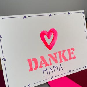 Karte zum Muttertag - Grußkarte "Danke Mama" - selbstgemalte Karte mit neon Herz - mit Umschlag
