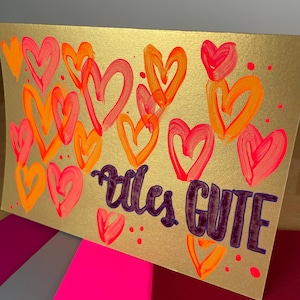 Karte für deinen Lieblingsmenschen - Muttertagskarte - Goldene Grußkarte "Alles Gute" - handgemalte Karte mit neon Herzen - mit Umschlag