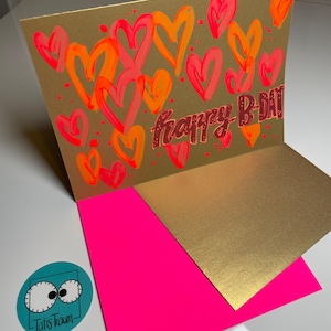 Geburtstagskarte - Goldene Grußkarte "happy B-DAY"" - Handlettering - selbstgemalte Karte mit neon Herzen - mit Umschlag