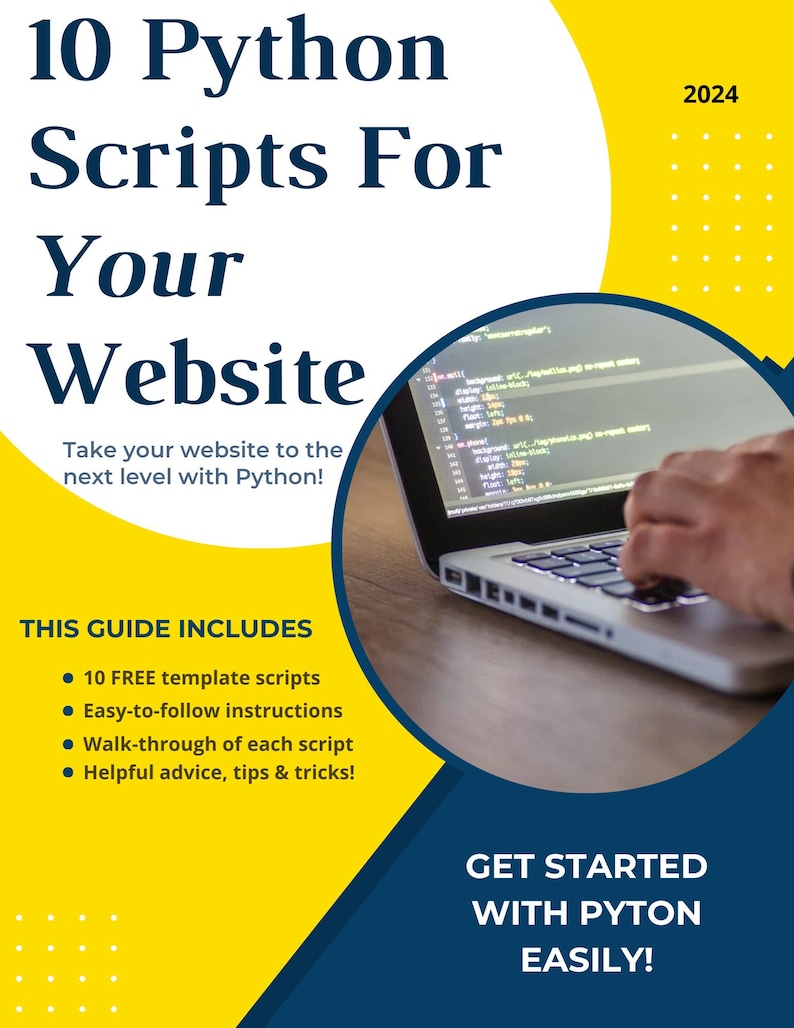 10 Python Scripts for your website.  This guide will take your website to the next level by using Python!  Get started with Python easily.