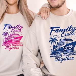 Family Cruise 2025 Sweatshirts, Adults Kids Family Cruise T-shirt, Matching Family Cruise Shirts and Hoodies, Making Memories Together Tees