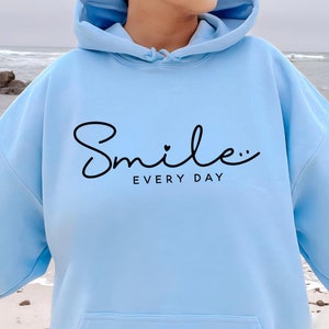 Smile every day, Boho Inspirational Sweatshirt, Positive Affirmations Shirt, Kindness Shirt, Hustle Shirt, Entrepreneur , Empowered Women