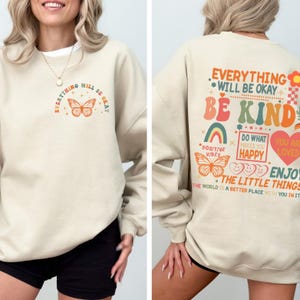Everything Will Be Okay Sweatshirt, Mentalh Health Matters Shirt, Therapist Shirt, Anxiety Shirt, Motivational Shirt, Butterfly Shirt