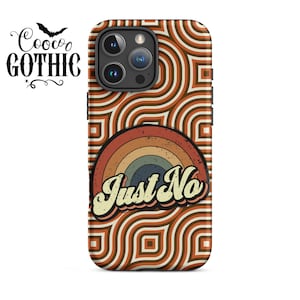 RETRO PATTERN Just No iPhone Tough Case iPhone Cover Rainbow Groovy Vintage Sarcastic Retro Gift Idea Accessory Old School Phone 70s 80s