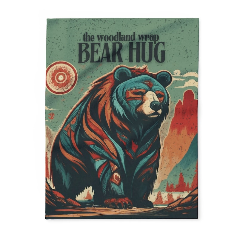 May include: A vintage-style illustration of a blue and orange bear with the text 'the woodland wrap BEAR HUG' above it. The bear is standing on a brown surface with a green, orange, and brown background.
