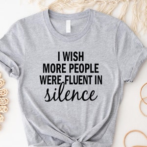 Humorous T Shirt, Funny Saying Shirt, Funny Women Shirt, Shirt With Saying, Sarcastic Shirt, Funny Shirt, Sarcasm Shirt