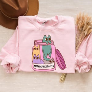 Antidepressants Cats Sweatshirt, Funny Cat T-shirt, Mental Health Shirt, Funny Anxiety Hoodie, Cat Lover Crewneck, Cat Owner Graphic Tee