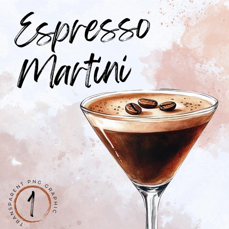 May include: An illustration of an Espresso Martini in a classic cocktail glass. The drink is a dark brown color, topped with a creamy foam and three coffee beans. The words "Espresso Martini" are written in black script above the glass.