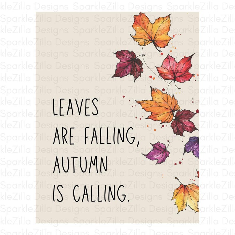 Fall Calling Leaves Are Falling, Autumn is Calling Wall Art | Fall Sayings | Fall ...