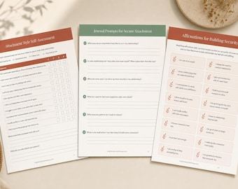 May include: Three printed pages featuring mental health resources. The left page is an Attachment Style Self-Assessment, the center page lists Journal Prompts for Secure Attachment, and the right page contains Affirmations for Building Security.