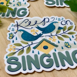 Pegatina de pájaro para niños, pegatina "Sigue cantando", pegatina con pájaros, calcomanía para botella de agua, pegatina impermeable para portátil con casa de pájaros y pájaros.