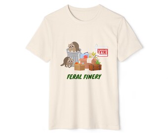 Feral Finery -- Raccoons Love Garage Sales -- Unisex Recycled Organic T-Shirt