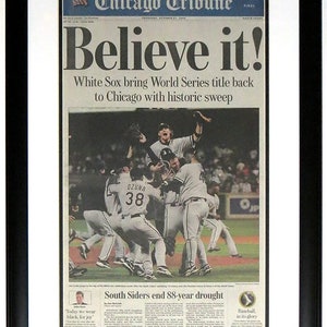 Chicago White Sox 2005 World Series Champions Chicago Tribune ' Believe It ' Krant 10/27/05 - Professioneel ingelijst 14x28
