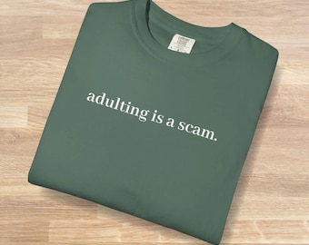 Adulting Is Hard Tee, Adulting Is Tough, Adulting Is Difficult Tshirt, Sarcastic Girl Shirt, Hilarious T-shirt, Unisex Comfort Colors® Tee