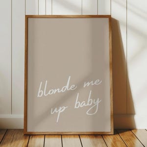 Blonde Me Up Baby Print, Salon Wall Art, Neutral Salon Poster, Cute Modern Minimalist Aesthetic, Hairdresser Gift, Digital Download