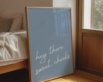 Hey There Sweet Cheeks Print, Funny Bathroom Wall Art, Above Toilet Poster for Bathroom Decor, Digital Download