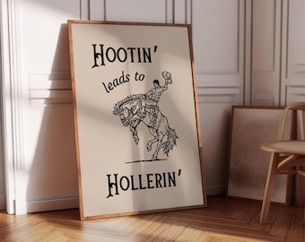 Hootin' Leads To Hollerin' Print, Funny Western Wall Art for Cowboy Nursery Decor, Digital Download