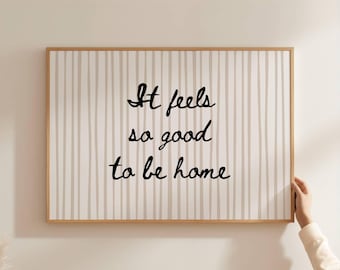 It Feels So Good To Be Home Striped Print, Cozy Quote Wall Art for Living Room Decor, Digital Download