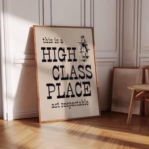 This Is A High Class Place Print, Western Wall Art for Southwestern Ranch Decor, Digital Download