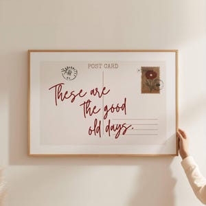 The Good Old Days Print, Aesthetic Postcard Poster, Retro Quote Wall Art, Girly Apartment Decor for Cozy Home Aesthetic, Digital Download