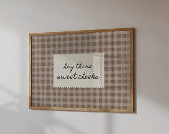 Hey There Sweet Cheeks Print, Retro Gingham Poster for Funny Bathroom Wall Art, Digital Download