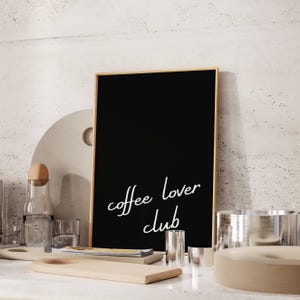 Coffee Lover Club Poster, Black Minimalist Wall Art, Modern Coffee Print, Cute Kitchen Aesthetic, Trendy Coffee Bar Decor Digital Download