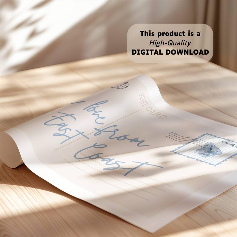 May include: A rolled-up postcard with the text "I love East from Coast" in light blue script. The postcard has a vintage aesthetic with a postage stamp design and the words "Post Card" printed on it. The image also includes the text "This product is a High-Quality DIGITAL DOWNLOAD."