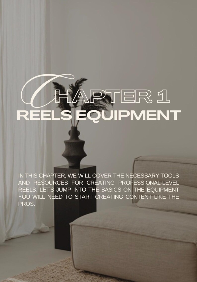 May include: A minimalist interior scene with text that reads "Chapter 1 Reels Equipment." A dark vase with black foliage sits atop a black pedestal. A beige sofa and a woven rug are also visible.