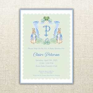 May include: A light blue and green baby shower invitation with a Peter Rabbit theme. The invitation features a large letter "P" with two Peter Rabbit characters on either side. The text on the invitation reads "Please Hop On By For A Baby Shower For Claire Peterson Saturday, April 5th, 2025 12:00-3:00 P.M. River Oaks Country Club RSVP By March 28th To (213) 456-1980  Requirements: Pottery Barn Kids & Amazon"