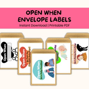 May include: Five printable envelope labels with different messages and illustrations. The labels are brown and have white text and illustrations. The messages include "Open When You Need a Hug", "Open When You're Feeling Overwhelmed", "Open When You're Running Low on Energy", "Open When (Congrats!) to Sleep", and "Open When".