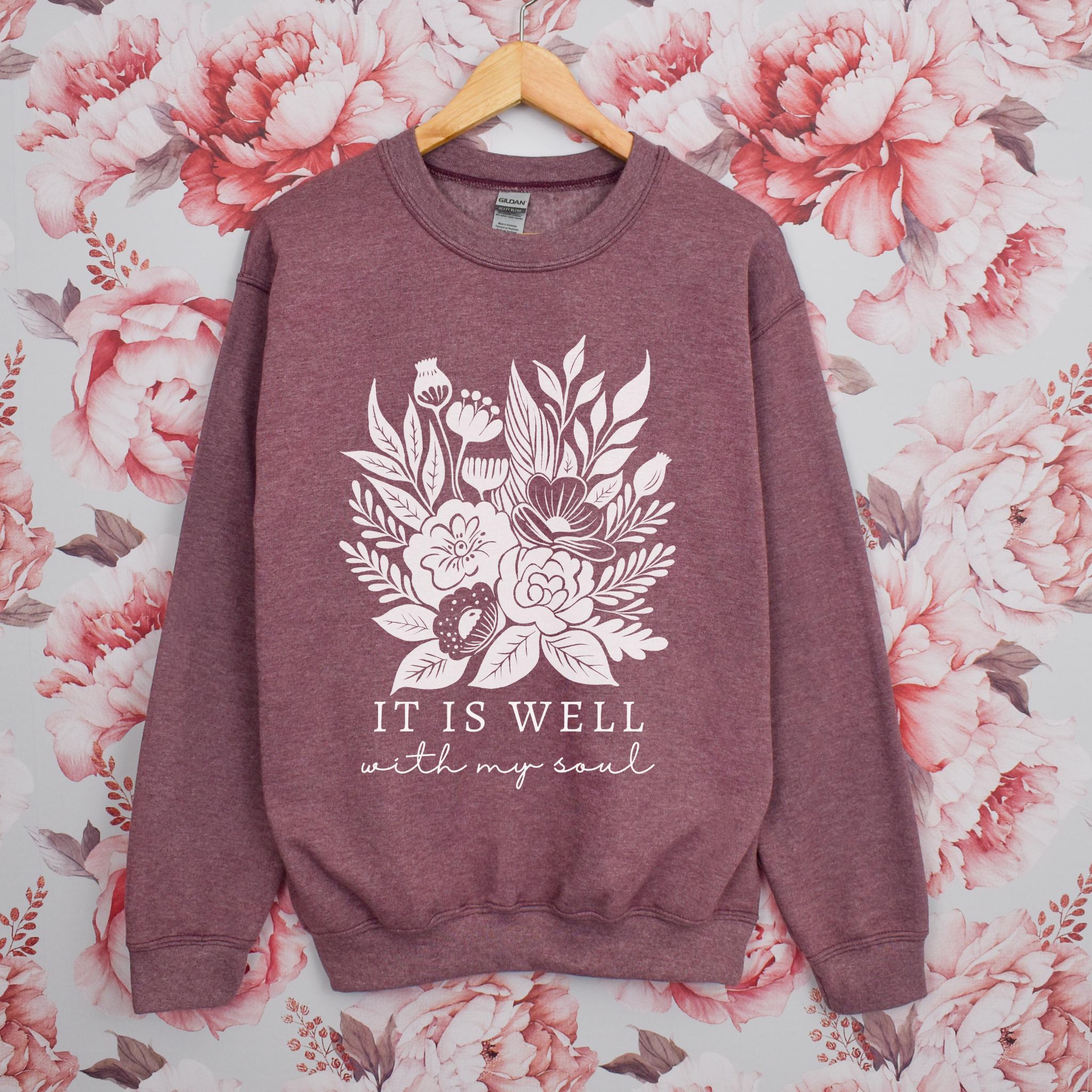 It Is Well With My Soul Sweatshirt Worship Christian Streetwear Bible Verse Pullover Christian Sweatshirt Faith Based Apparel Christian Gift