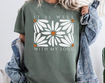 Es ist gut mit meiner Seele Shirt: Florales christliches T-Shirt, religiöses Geschenk