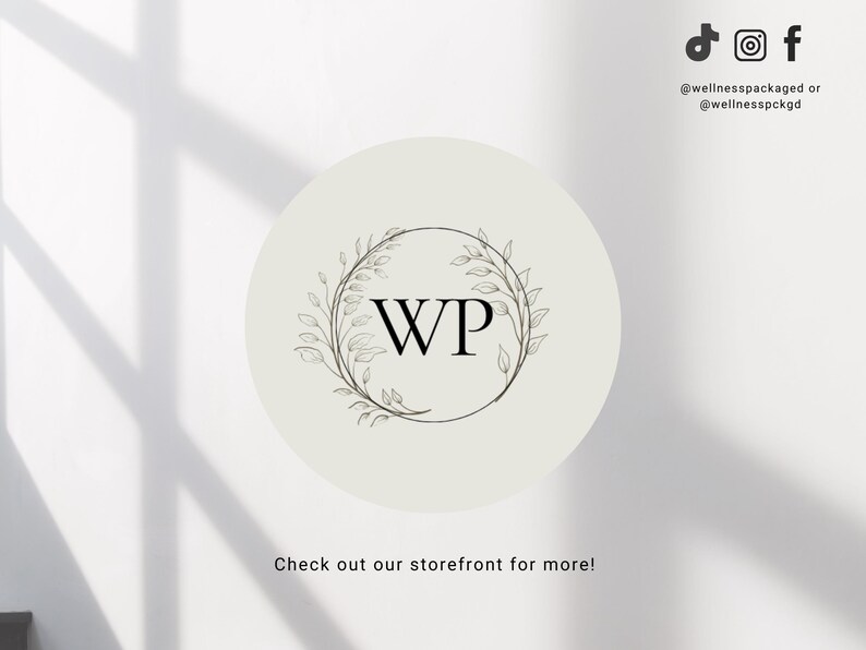 May include: A white circle with a black floral wreath and the letters "WP" in the center. The text "Check out our storefront for more!" is below the circle.