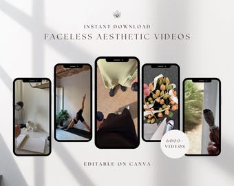 May include: A collection of four phone screens displaying different aesthetic videos. The videos feature a person doing yoga, a person walking in a green dress, a bouquet of flowers, and a close-up of a plant. The text "6000+ VIDEOS" is visible on one of the screens. The text "EDITABLE ON CANVA" is visible below the screens.