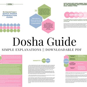 May include: A white PDF guide titled "Dosha Guide" with the subtitle "Simple Explanations | Downloadable PDF." The guide includes text and graphics explaining dosha combinations, benefits, and traits. The guide features pink, green, and blue hexagonal shapes.